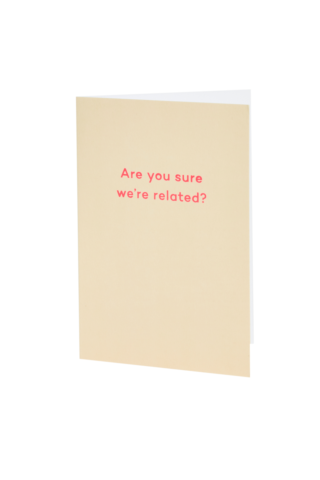 Mean Mail 'Are You Sure We're Related?' Card