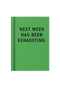 Oh Deer Next Week Has Been Exhausting Notebook